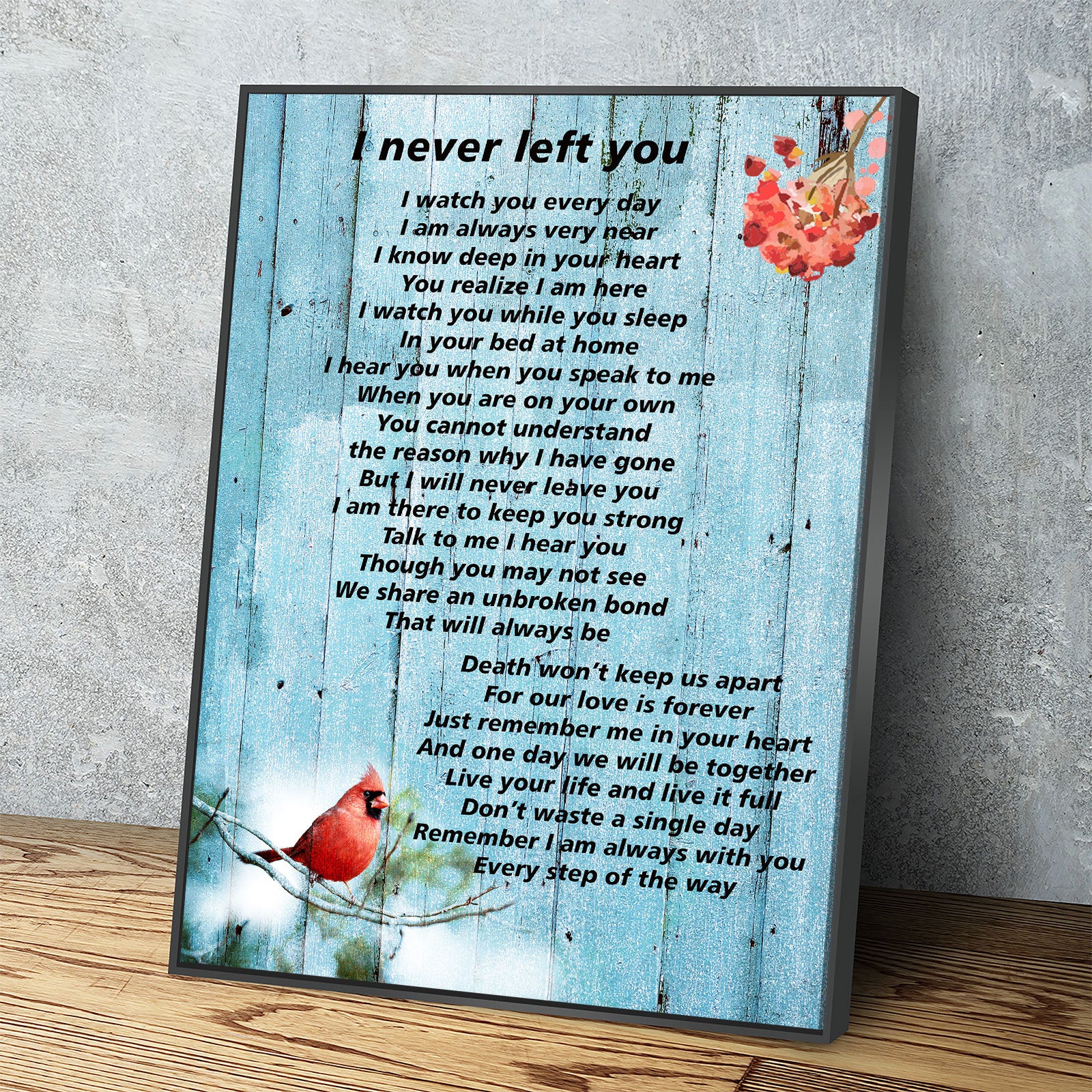 I Never Left You Poem Canvas Wall Art, Memorial Canvas, Red Cardinal Rest In Peace, Loved One Remembrance - Royal Crown Pro