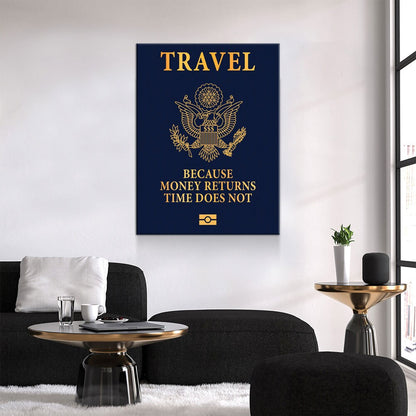 Travel Passport Canvas Wall Art, Because Money Returns Time Does Not, Office Decor, Motivational Decor, Success Quote - Royal Crown Pro