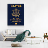 Travel Passport Canvas Wall Art, Because Money Returns Time Does Not, Office Decor, Motivational Decor, Success Quote - Royal Crown Pro