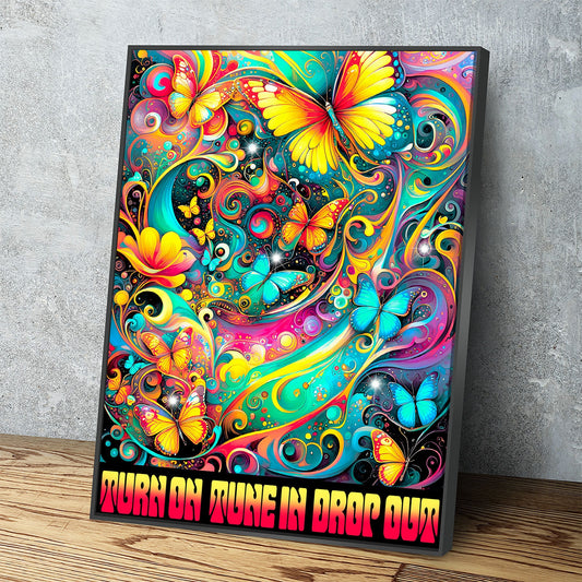 Turn On Tune In Drop Out Canvas Wall Art, Abstract Print, Turn On Tune In Drop Out Print, Timothy Leary Quote, Hippie Art - Royal Crown Pro