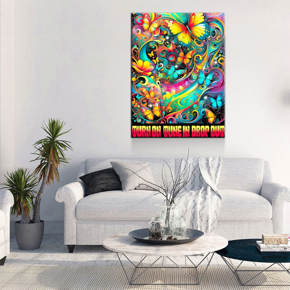 Turn On Tune In Drop Out Canvas Wall Art, Abstract Print, Turn On Tune In Drop Out Print, Timothy Leary Quote, Hippie Art - Royal Crown Pro
