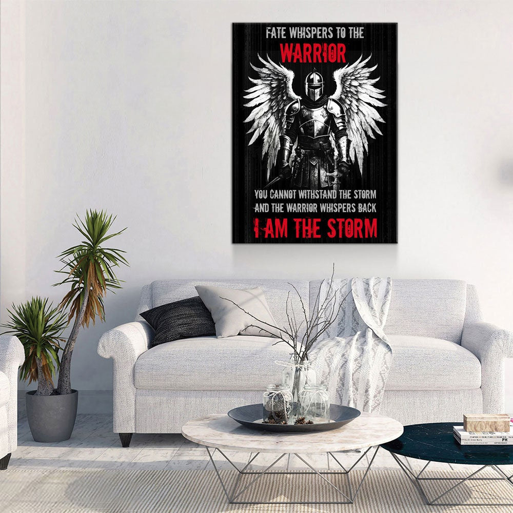 Fate Whispers To The Warrior Canvas Wall Art, The Warrior Whispers Back I Am The Storm, Warrior Print, Warrior Quote, Man Cave Decor - Royal Crown Pro