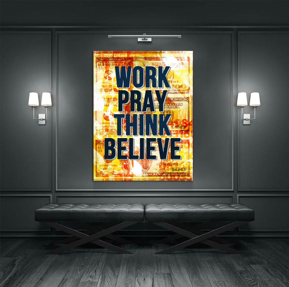 Work Pray Think Believe Canvas Wall Art, Motivational Decor, Motivational Quotes, Office Decor, Inspirational Quote, Hustle Art - Royal Crown Pro
