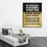 Don't Chase People Work Hard And be Yourself Canvas Wall Art Motivational Decor - Royal Crown Pro