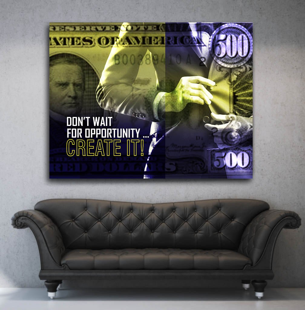 Don't Wait For Opportunity Create It! Motivational Framed Canvas Wall Art - Royal Crown Pro