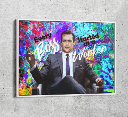 Every Boss Started As A Worker Canvas Wall Art, Mad Men Don Draper Quote, Motivational Decor - Royal Crown Pro