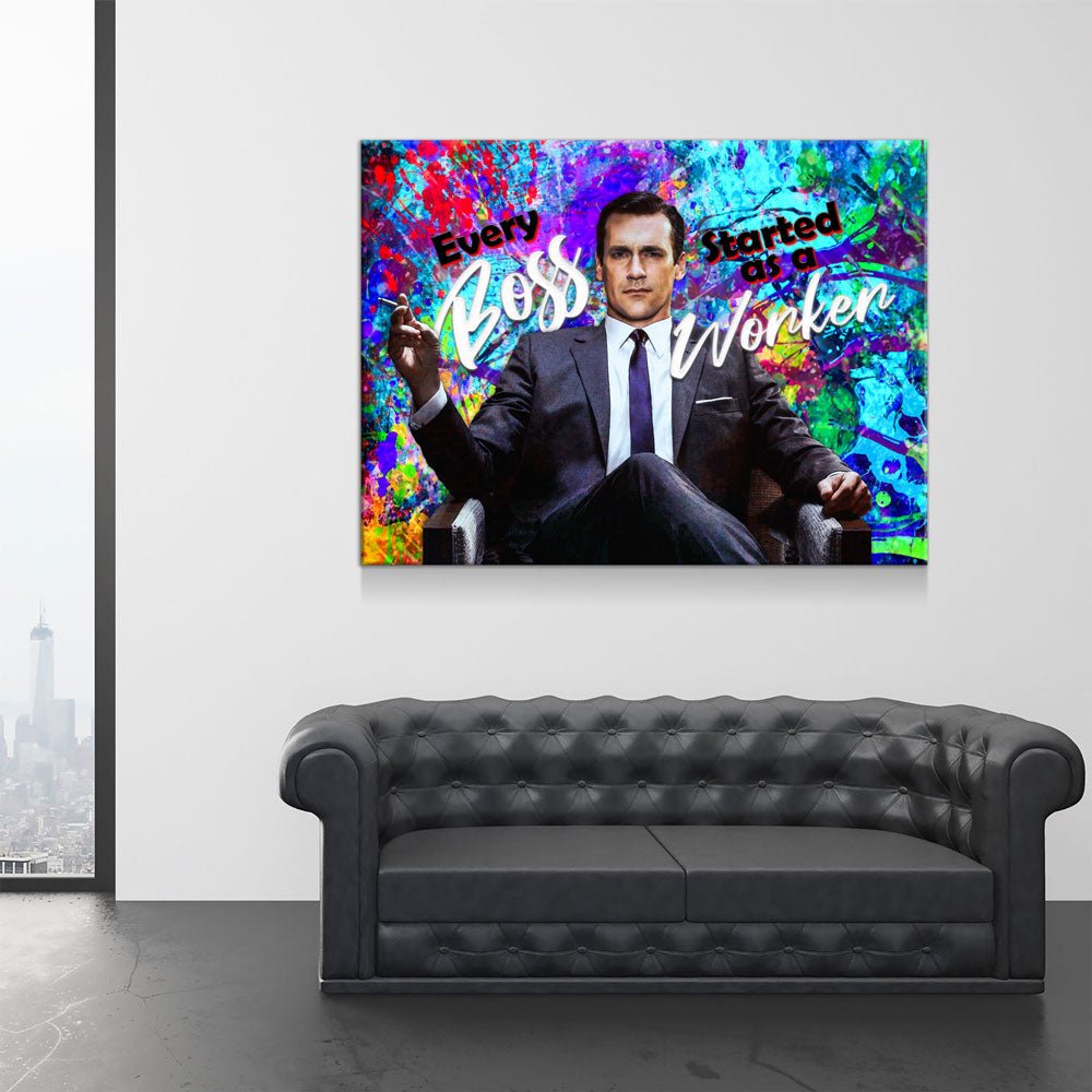 Every Boss Started As A Worker Canvas Wall Art, Mad Men Don Draper Quote, Motivational Decor - Royal Crown Pro