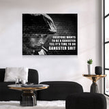 Everyone Wants To Be A Gangster Canvas Wall Art, Till It's Time To Do Gangster Shit, Man Cave Decor, Abstract Brick Design - Royal Crown Pro