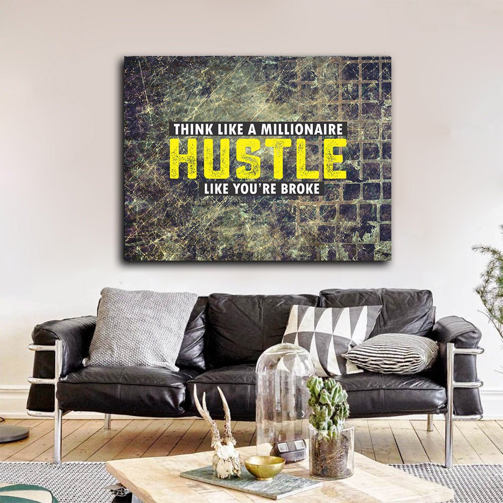 Hustle Wall Art Think Like A Millionaire Hustle Like You're Broke Framed Canvas Wall Art - Royal Crown Pro