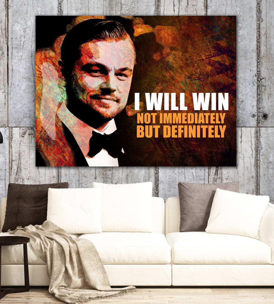 I Will Win Not Immediately But Definitely Canvas Framed Wall Art Leonardo DiCaprio Quote - Royal Crown Pro