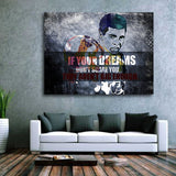 If Your Dreams Don't Scare You They Aren't Big Enough Canvas Wall Art - Royal Crown Pro
