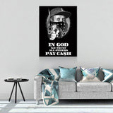 In God We Trust All Others Pay In Ca$h Canvas Wall Art, Ben Franklin Gangster Art, Hustle Print - Royal Crown Pro
