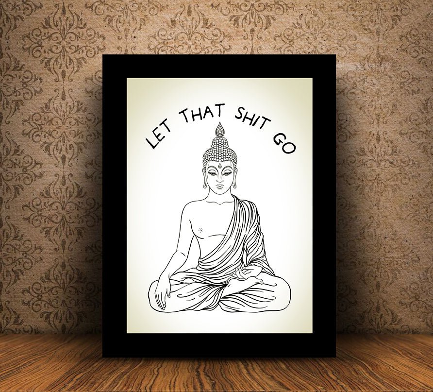 Let That Shit Go Canvas Wall Art Meditating Buddha - Royal Crown Pro