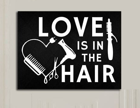 Love Is In The Hair Canvas Wall Art, Beauty Salon, Hair Salon, Barber Shop, Salon Decor, Hair Stylist - Royal Crown Pro