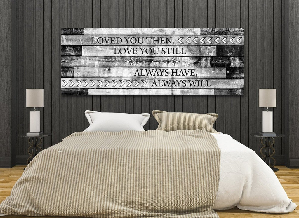 Loved You Then Love You Still Framed Romantic Canvas Wall Art For Couples - Royal Crown Pro