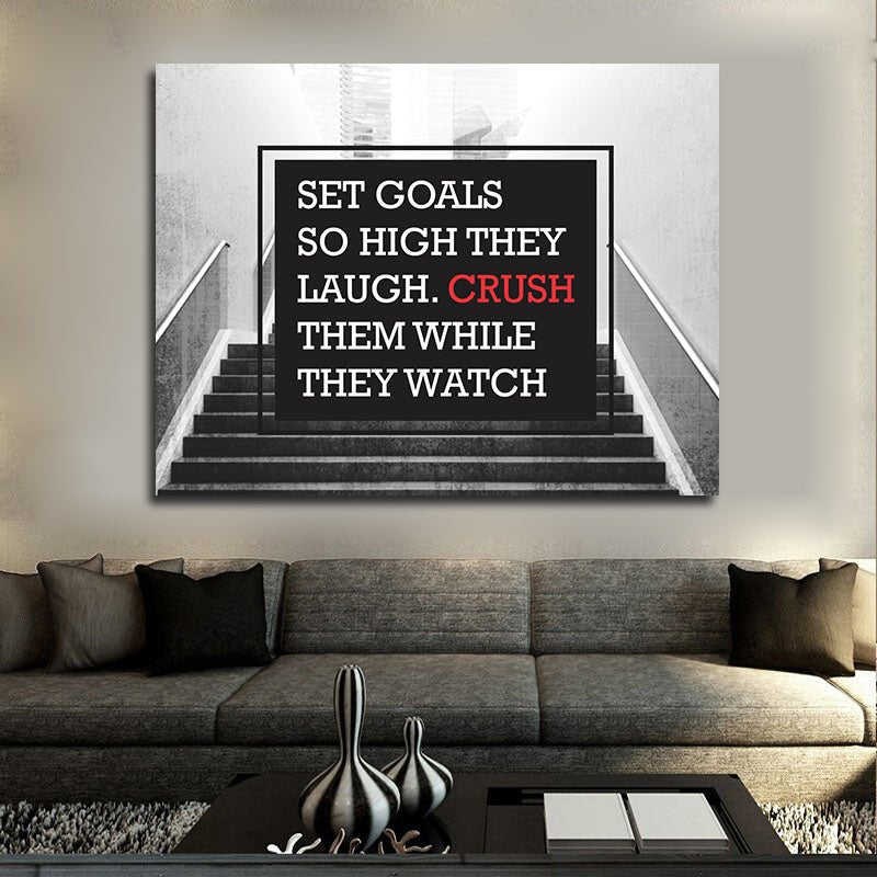 Set Goals So High They Laugh Crush Them While They Watch Canvas Wall Art - Royal Crown Pro