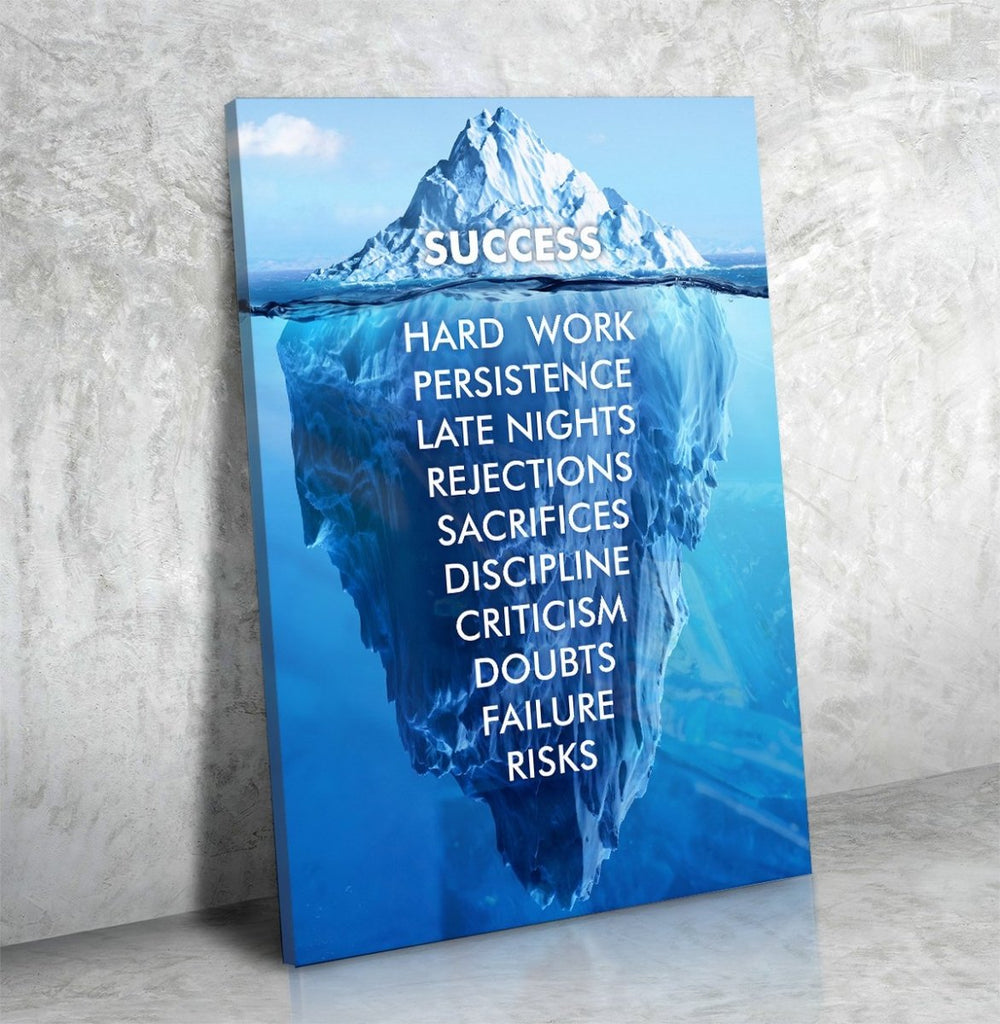 Success Hard Work Persistence Quote Success Is An Iceberg Canvas Wall Art - Royal Crown Pro