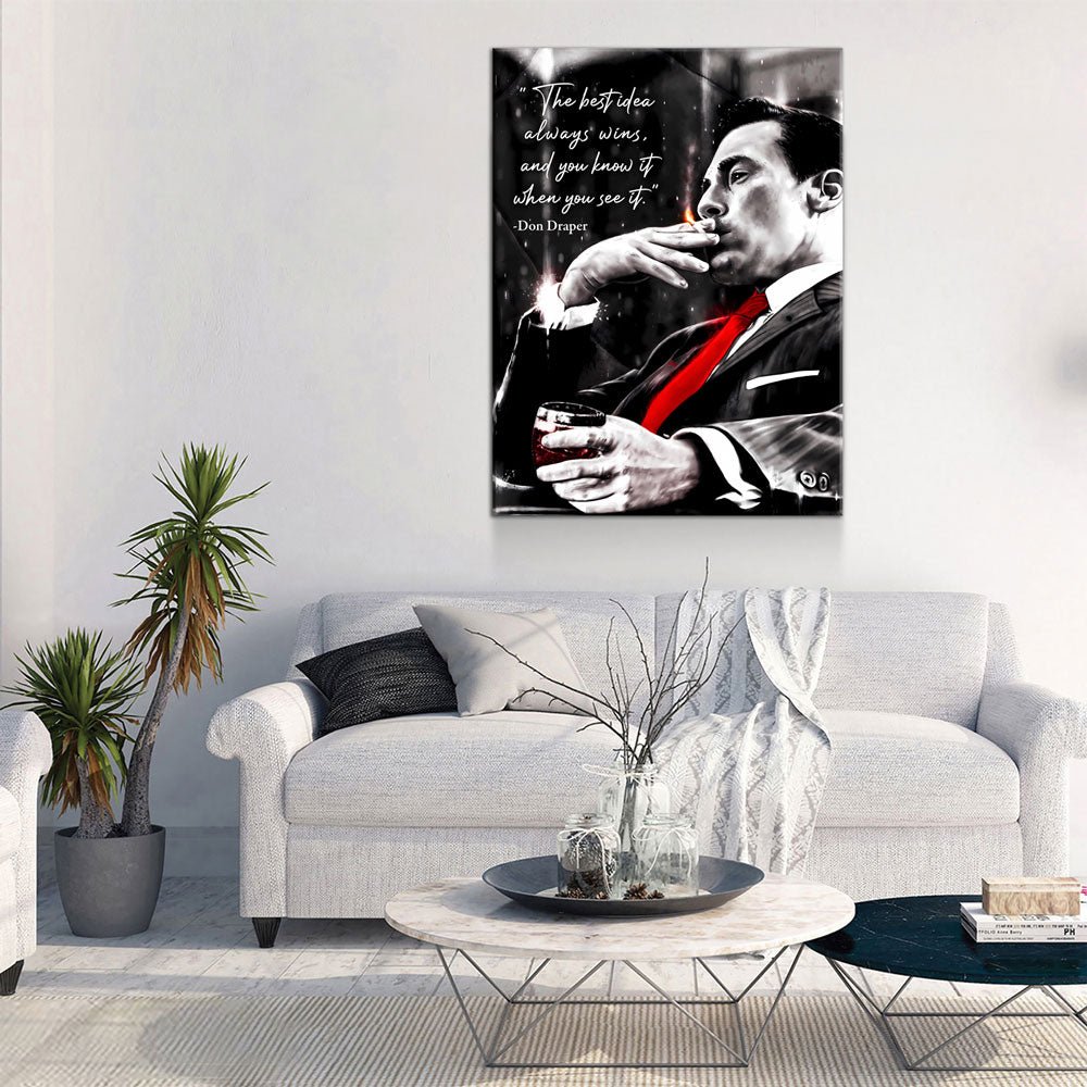 The Best Idea Always Wins And You Know It When You See It Canvas Wall Art, Don Draper Mad Men Quote - Royal Crown Pro