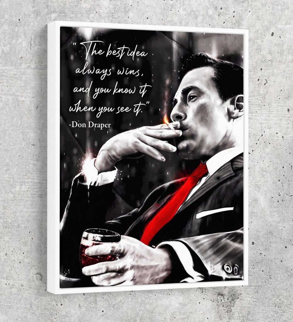The Best Idea Always Wins And You Know It When You See It Canvas Wall Art, Don Draper Mad Men Quote - Royal Crown Pro