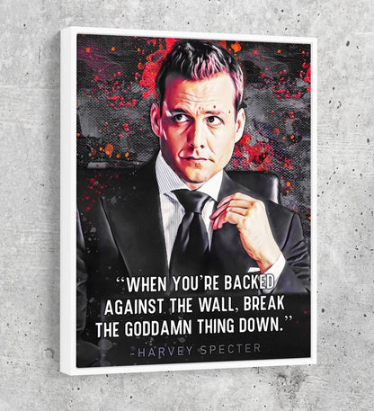 When You're Backed Against The Wall Canvas Wall Art, Suits Quote Vertical - Royal Crown Pro